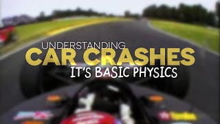 Understanding Car Crashes Its Basic Physics [upl. by Raynard]