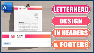 Letterhead Design in Headers amp Footers  Microsoft Word Tutorial [upl. by Lebbie]