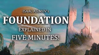 Isaac Asimovs Foundation Explained In FIVE Minutes Some Spoilers [upl. by Carlson607]