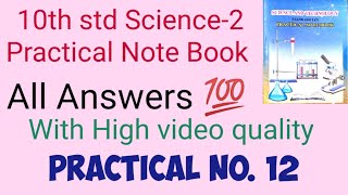 10th std Science 2 Practical book answers part 2 Practical No 12 [upl. by Schott613]