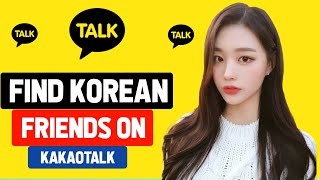 How to Find Korean Friends on Kakaotalk [upl. by Leith24]