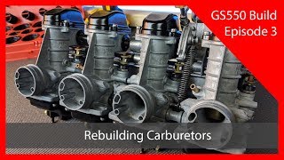 GS550 Build Episode 3  Rebuilding Carburetors [upl. by Kornher]