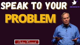 NEW  SPEAK TO YOUR PROBLEM  ANDREW WOMMACK [upl. by Halladba]