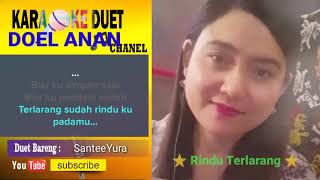 Rindu terlarang karaoke Smule Feat SanteeYura [upl. by Etaner]