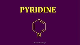 Pyridine  Synthesis amp Reactions [upl. by Adlev]