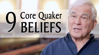 9 Core Quaker Beliefs [upl. by Millhon]