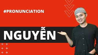 HOW TO PRONOUNCE quotNGUYENquot CORRECTLY IN SAIGON DIALECT  Learn Southern Vietnamese [upl. by Alden548]