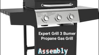 Expert Grill 3 Burner Propane Gas Grill [upl. by Ardnajela]