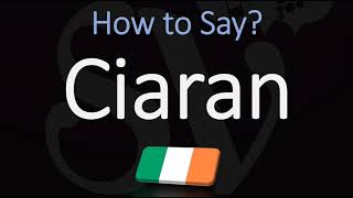 How to Pronounce Ciaran CORRECTLY [upl. by Sanoj821]