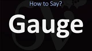 How to Pronounce Gauge 2 WAYS UKBritish Vs USAmerican English Pronunciation [upl. by Griffie543]