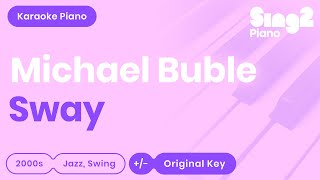 Michael Bublé  Sway Karaoke Piano [upl. by Nedap357]