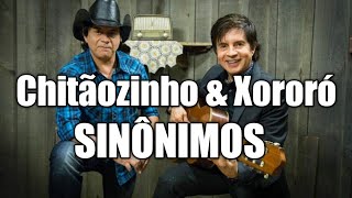 Chitãozinho e Xororó  Sinônimos [upl. by Bride]