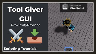 How to Make a Tool Giver GUI ProximityPrompt  Roblox Studio Tutorials [upl. by Nandor]