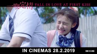 FALL IN LOVE AT FIRST KISS 《一吻定情》Trailer Opens in Singapore on 28 February 2019 [upl. by Beichner]