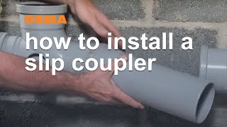 How to install a slip coupler  OSMA Soil amp Waste [upl. by Refinnaj]