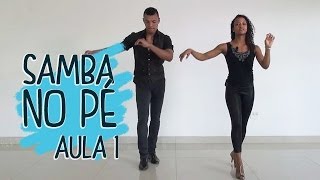 Samba no Pé  Aula 1 [upl. by Froehlich584]