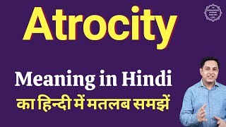 Atrocity meaning in Hindi  Atrocity ka kya matlab hota hai  daily use English words [upl. by Eugenides]