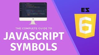 The Complete Guide to JS Symbols ES6 [upl. by Evvy]