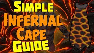 Simple Inferno Infernal Cape FULL Guide OSRS [upl. by Carree]