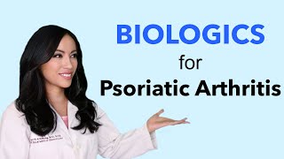 Biologics for Psoriatic Arthritis [upl. by Yelhsa703]