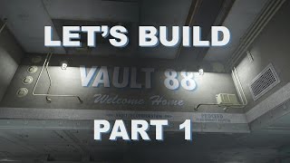 Fallout 4 Lets Build Vault 88  Part 1 [upl. by Lenore]