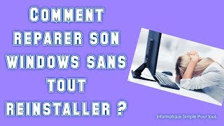 Comment réparer son windows sans tout réinstaller [upl. by Rafi749]