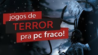 23 Melhores Jogos de TERROR pra PC FRACO  Jogos Leves pra PC Fraco  2021 [upl. by Ttennej372]