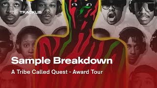 Sample Breakdown A Tribe Called Quest  Award Tour [upl. by Rollecnahc7]