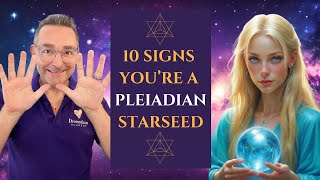 Pleiadian Starseed  10 Signs Youre From The Pleiades 2020 [upl. by Ytsur]