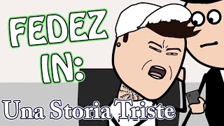 FEDEZ CHE PIANGE in  Una Storia Triste  PARODIA  BreakVideo [upl. by Pillow624]