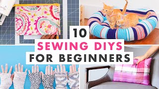 10 Easy Sewing Projects for Beginners [upl. by Eerok]