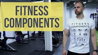 11 Fitness Components Explained [upl. by Leva]