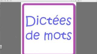 Dictée de mots [upl. by Fredenburg400]