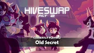 HIVESWAP Act 2 OST – 19 Old Secret [upl. by Catherine718]