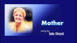 Mother  Isla Grant with Lyrics [upl. by Soutor240]