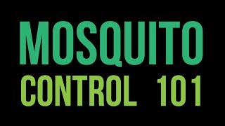 Mosquito Control 101 [upl. by Acinoed]