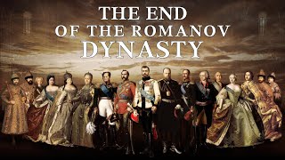 The End of the Romanov Dynasty [upl. by Adnowal]