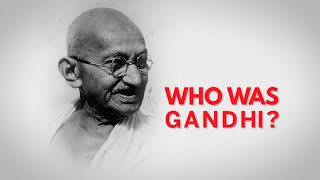 Who was Gandhi [upl. by Julina]