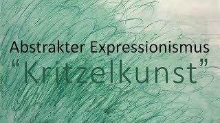 Abstrakter Expressionismus Twombly  Pollock [upl. by Infeld]