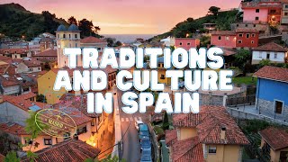 Traditions and Culture in Spain [upl. by Assen]