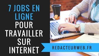 7 quotJOBSquot EN LIGNE POUR TRAVAILLER A DOMICILE travail sur internet [upl. by Enyala452]