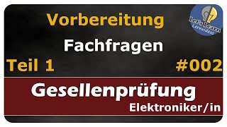 Prüfungsvorbereitung  Fachfragen  Gesellenprüfung Teil 1  Elektronikerin [upl. by Simsar]