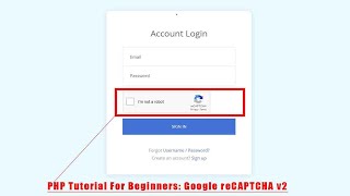 PHP Tutorial For Beginners Google reCAPTCHA v2 [upl. by Joela]