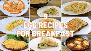 9 Egg Recipes for Breakfast [upl. by Valli]