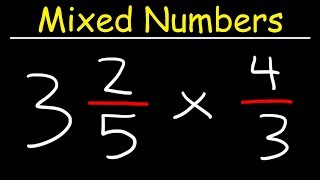 Multiplying Mixed Numbers and Fractions [upl. by Lashoh413]