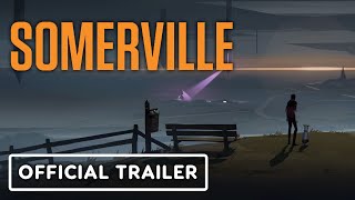 Somerville  Official Trailer  E3 2021 [upl. by Lezlie]