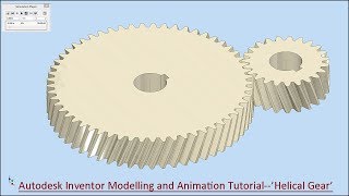 Autodesk Inventor Modelling and Animation TutorialHelical Gear [upl. by Rodney707]