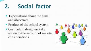 FACTORS INFLUENCING ON CURRICULUM DEVELOPMENT Slides [upl. by Matilda160]