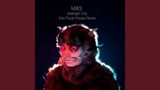 Midnight City Eric Prydz Private Remix [upl. by Moyer]