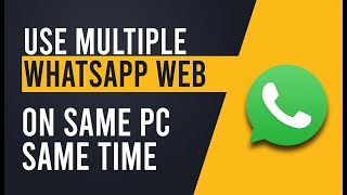 How to use multiple WhatsApp web on pc sametime 2025 [upl. by Boutis181]